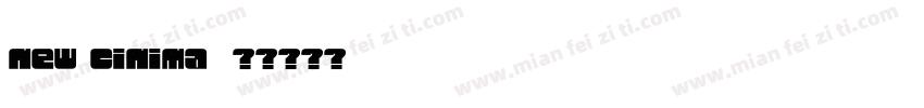 new cinima字体转换